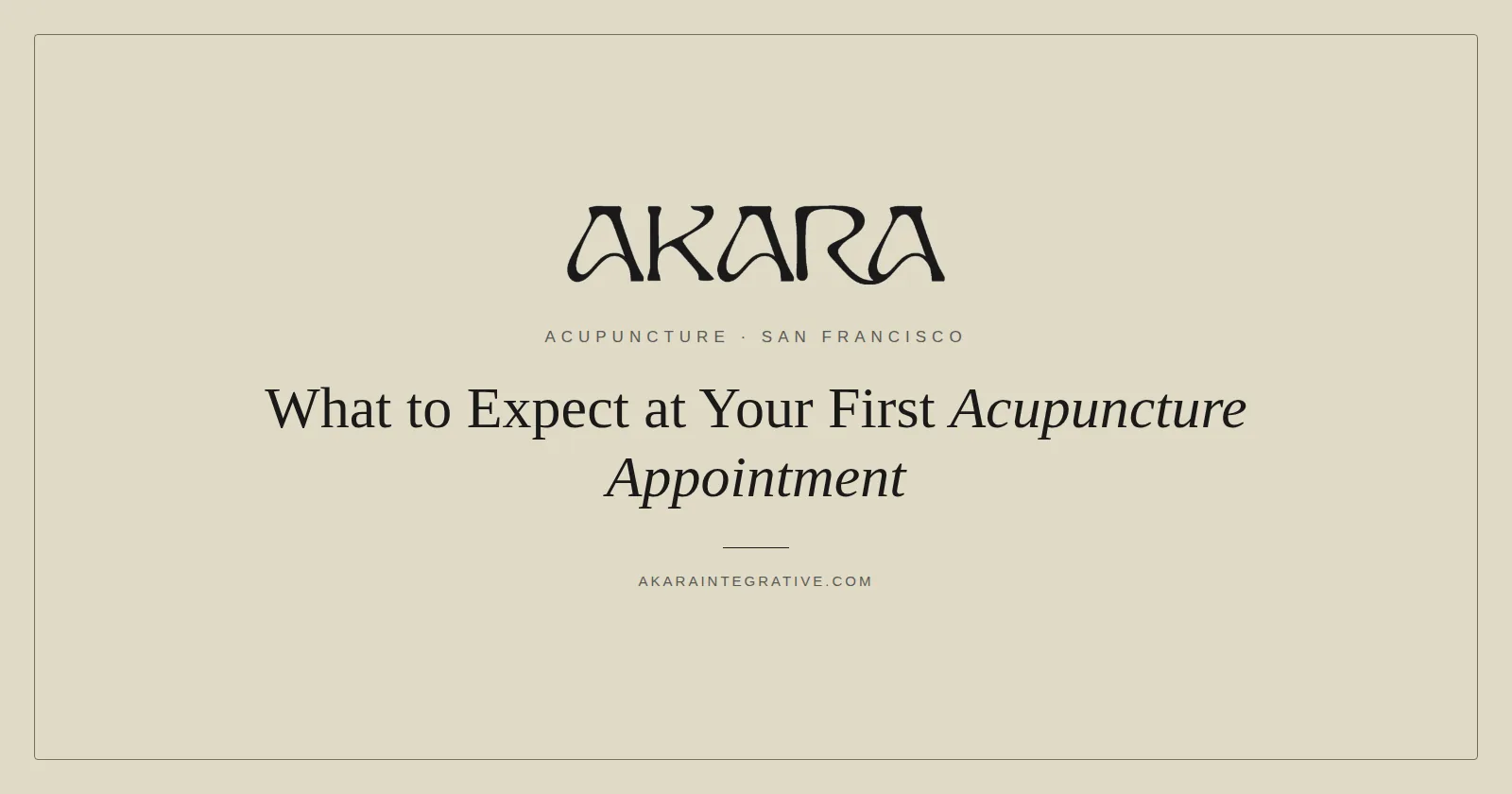 What to Expect at Your First Acupuncture Appointment